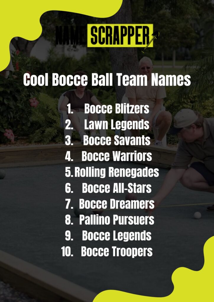 Cool Bocce ball team names