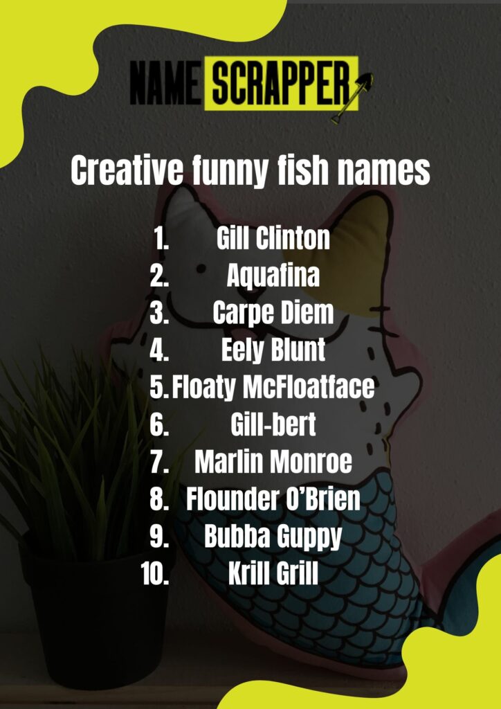 Creatve funny fish name