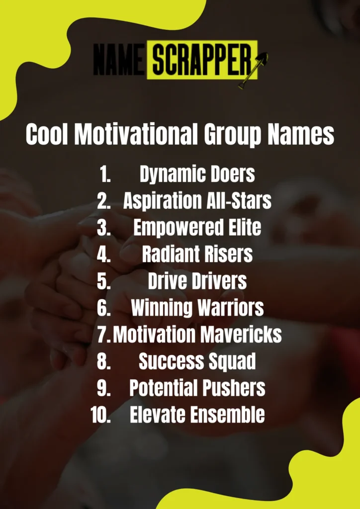 Cool Motivational group names