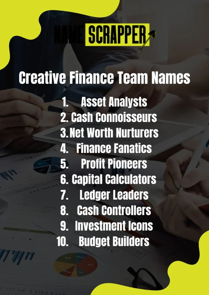 Creative Finance Team Names